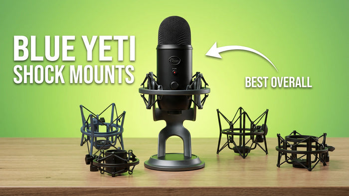 5 Best Blue Yeti Shock Mounts to Stop Desk Vibration